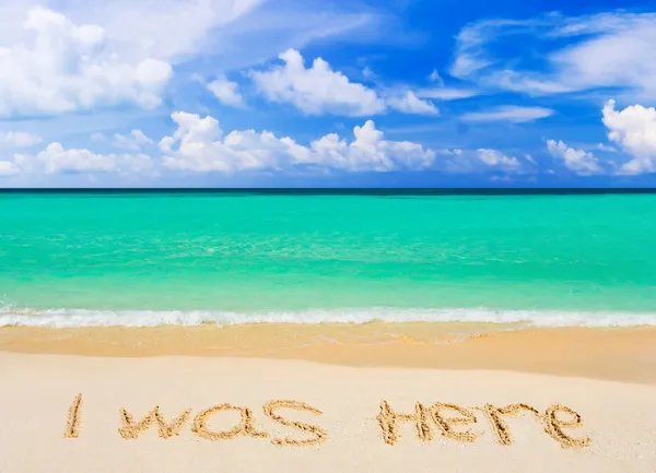 Słowa byłem tutaj na plaży — Zdjęcie stockowe