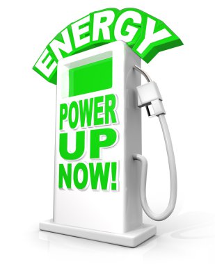 Energy Power Up Now at Fuel Pump Words clipart