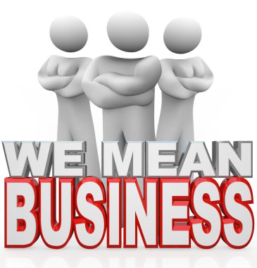 We Mean Business Arms Crossed Serious Achievers clipart