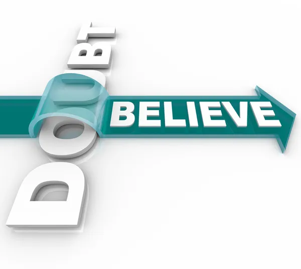 Tro triumfer över tvivel - tror på framgång — Stockfoto