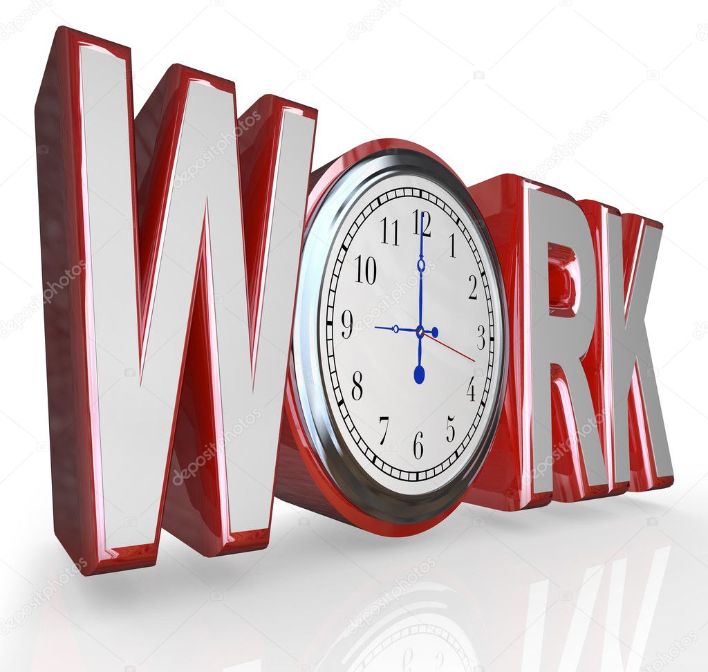 Work Clock Word Time to Get Working on Job Career