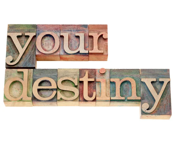 Your destiny in letterpress type — Stock Photo, Image
