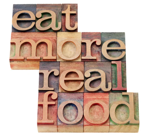 Їжте більше справжньої їжі — стокове фото