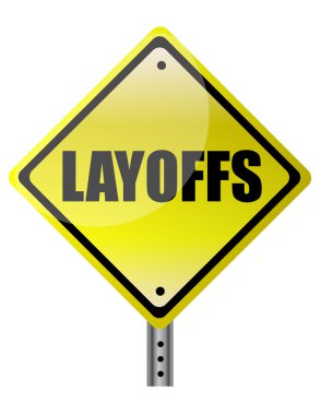 Layoffs yellow warning sign on white background clipart