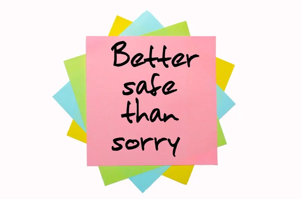 Proverb "Better safe than sorry" written on bunch of sticky note — Stock Photo, Image