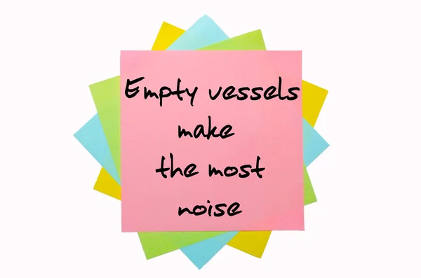 Proverb " Empty vessels make the most noise " written on bunch o — Stock Photo, Image