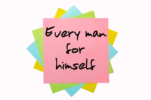 Proverb " Every man for himself " written on bunch of sticky not — Stock Photo, Image