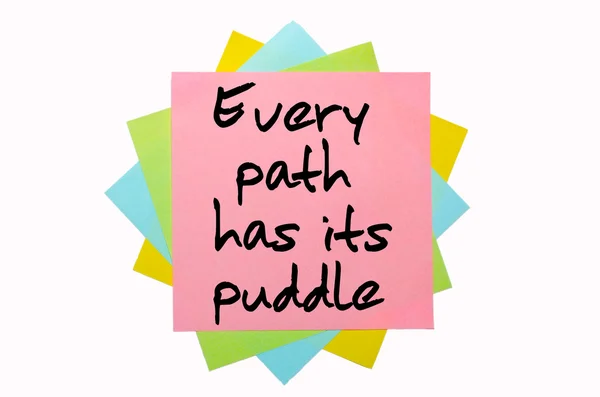 Proverb " Every path has its puddle " written on bunch of sticky — Stock Photo, Image