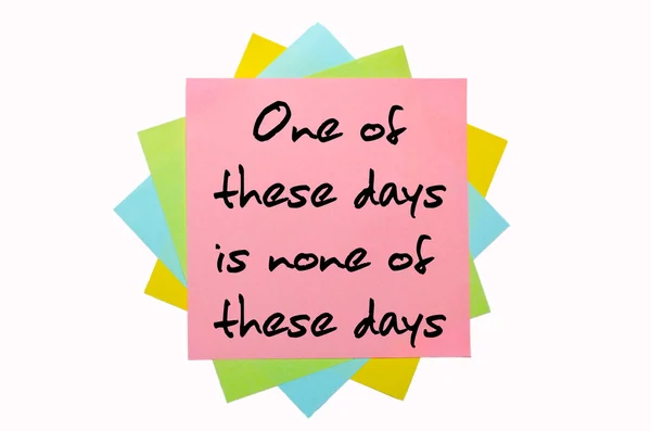 Притча "Один из этих дней не является ни одним из этих дней" написана на б — стоковое фото