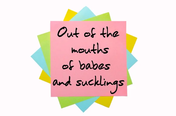 Proverb " Out of the mouths of babes and sucklings " written on — Stock Photo, Image