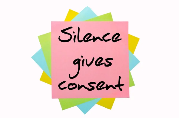 Proverb " Silence gives consent " written on bunch of sticky not — Stock Photo, Image