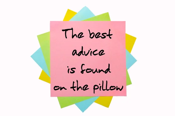 Proverb " The best advice is found on the pillow " written on bu — Stock Photo, Image