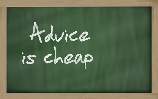 " Advice is cheap " written on a blackboard — Stock Photo, Image