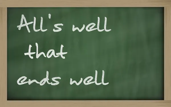 " Alles is goed dat eindigt goed "geschreven op een Blackboard — Stockfoto