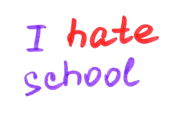 Escrito "Eu odeio escola" slogan — Fotografia de Stock