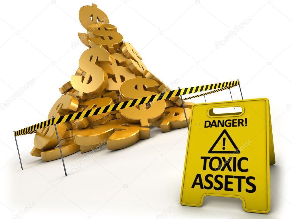 Toxic assets concept